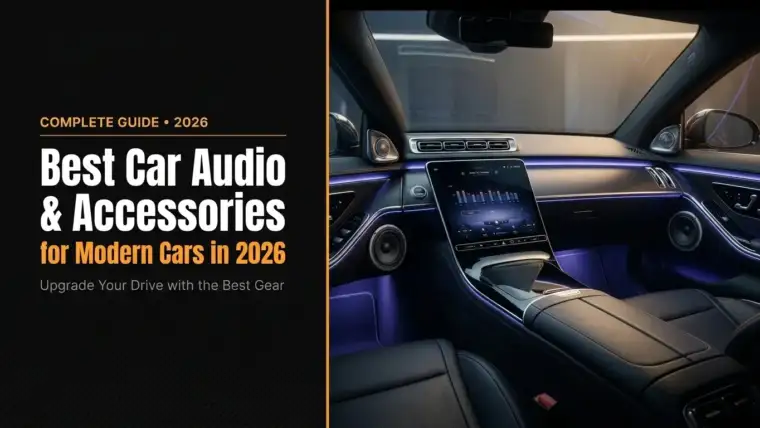 Best Car Audio and Accessories for Modern Cars in 2026
