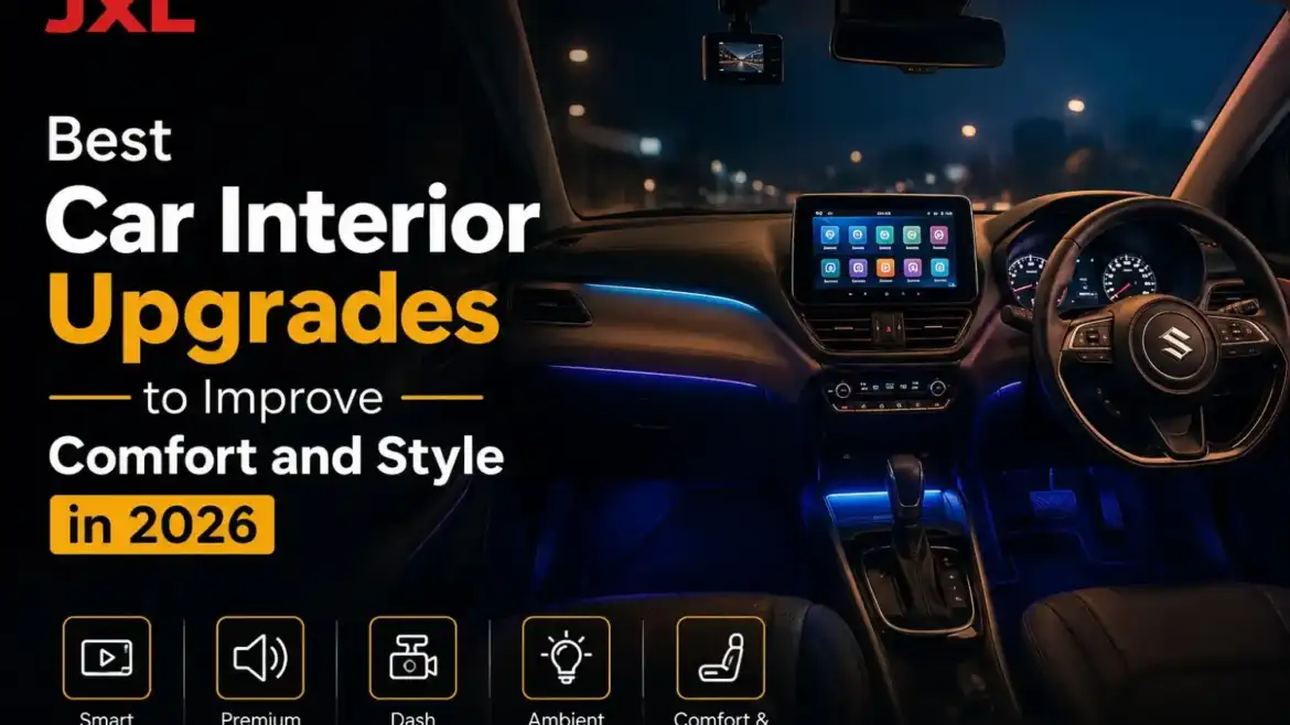 Best Car Interior Upgrades That Improve Comfort and Style
